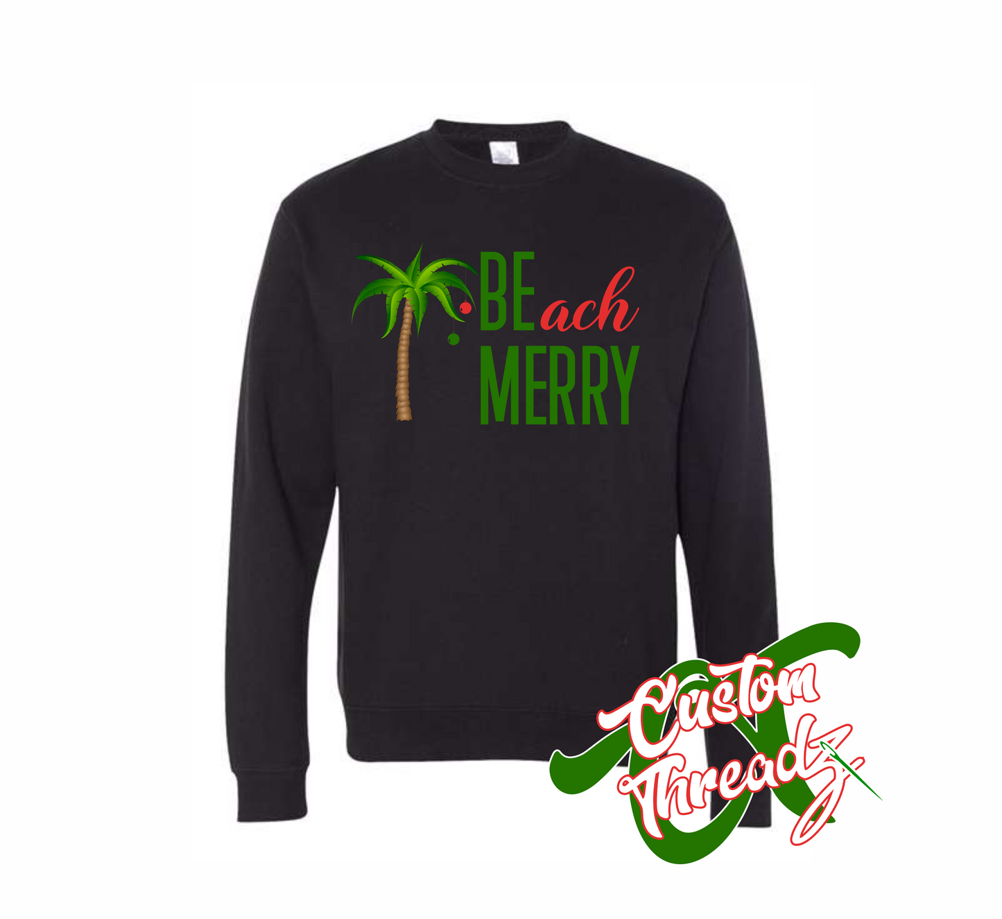 black crewneck sweatshirt with beach merry be merry DTG printed design