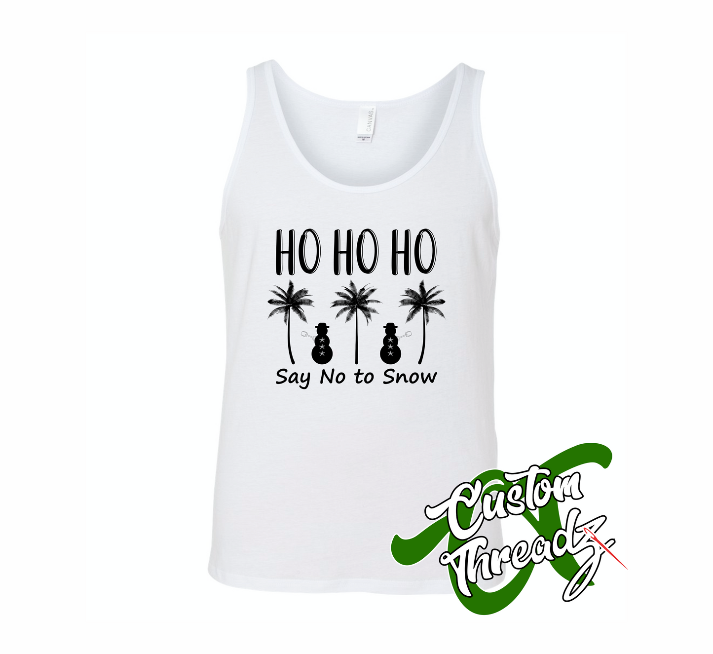 unisex white tank top with HO HO HO say no to snow DTG printed design