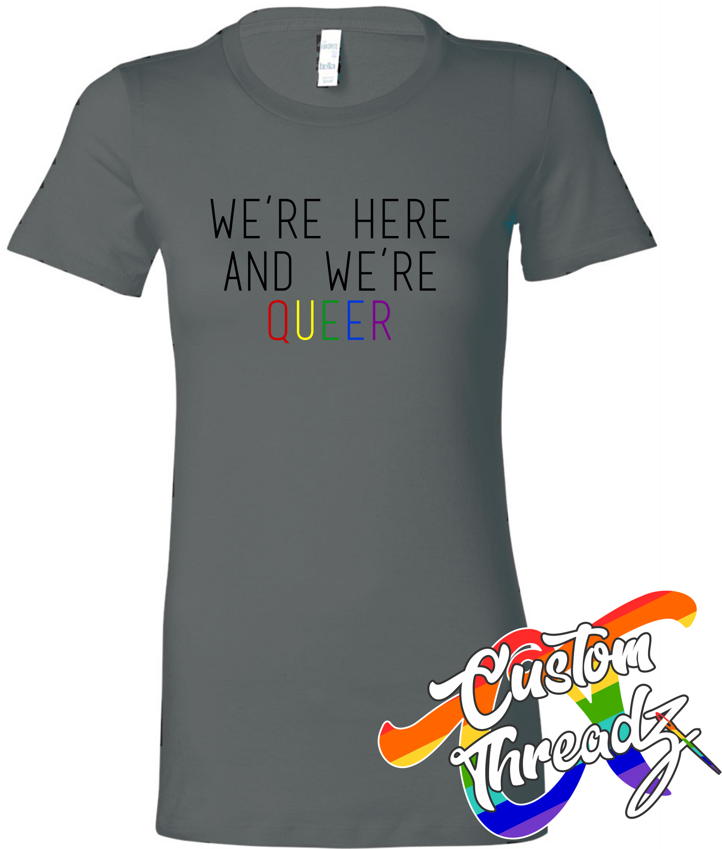charcoal womens tee with were here were queer rainbow DTG printed design