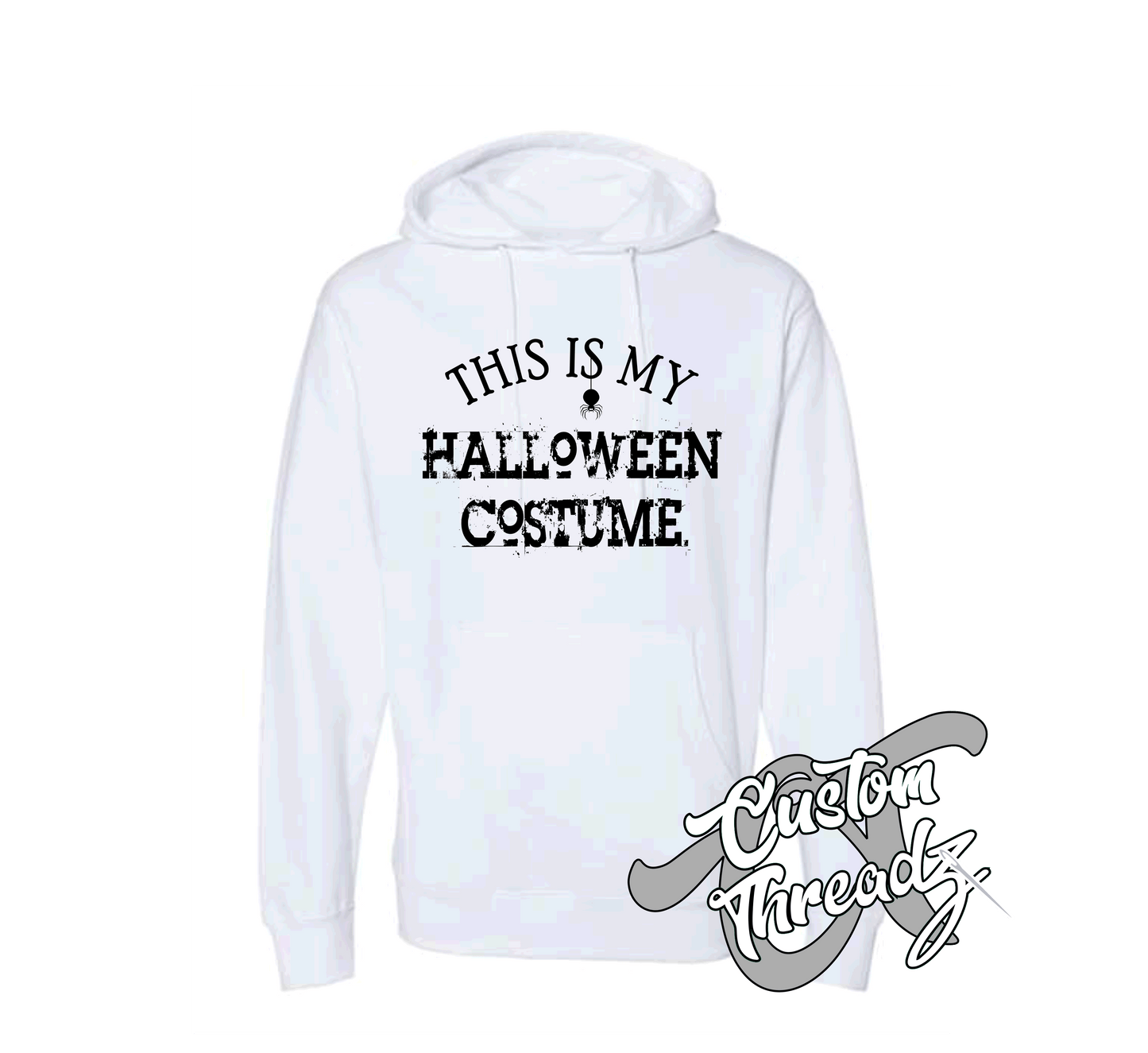white hoodie with halloween this is my halloween costume DTG printed design