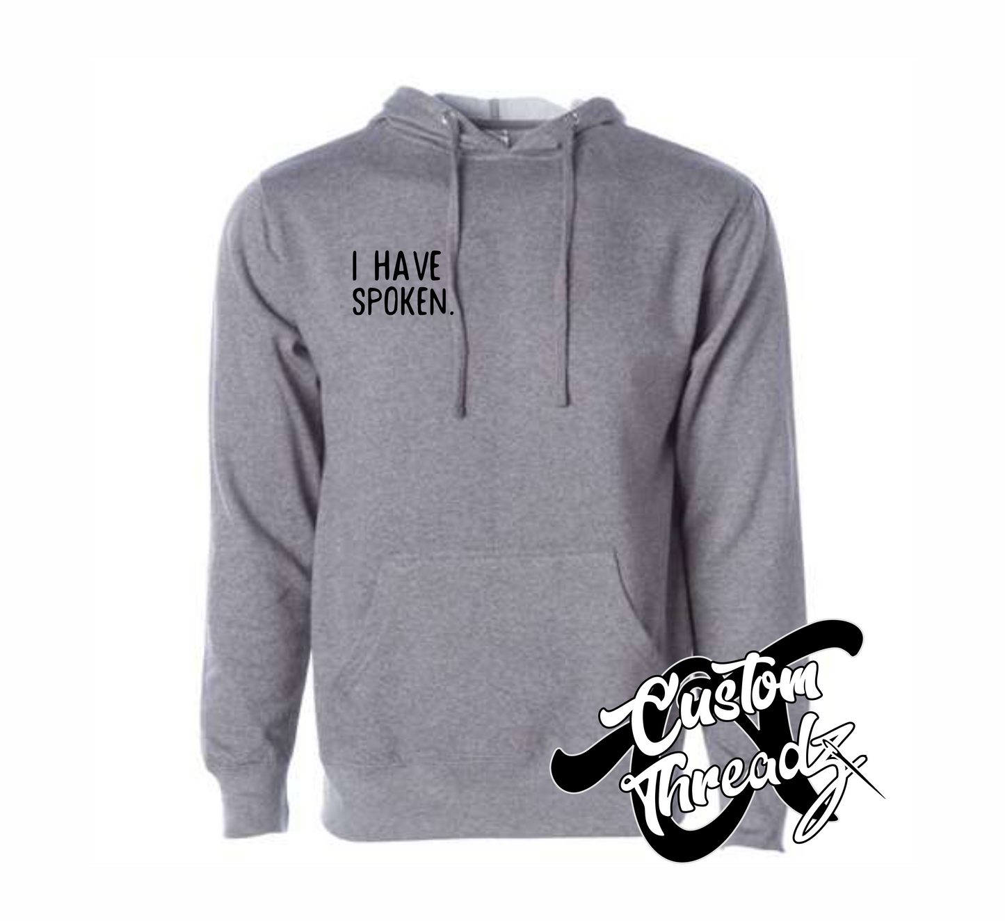 gunmetal grey hoodie with i have spoken mandalorian DTG printed design