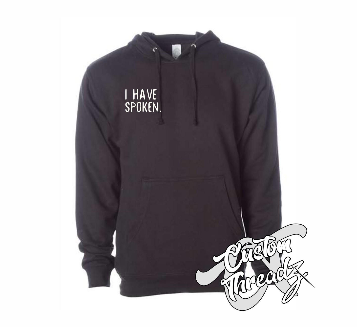 black hoodie with i have spoken mandalorian DTG printed design