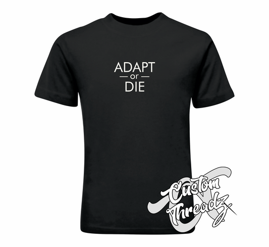 black tee with adapt or die the infamous collection DTG printed design