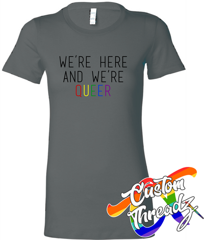 charcoal womens tee with were here were queer rainbow DTG printed design