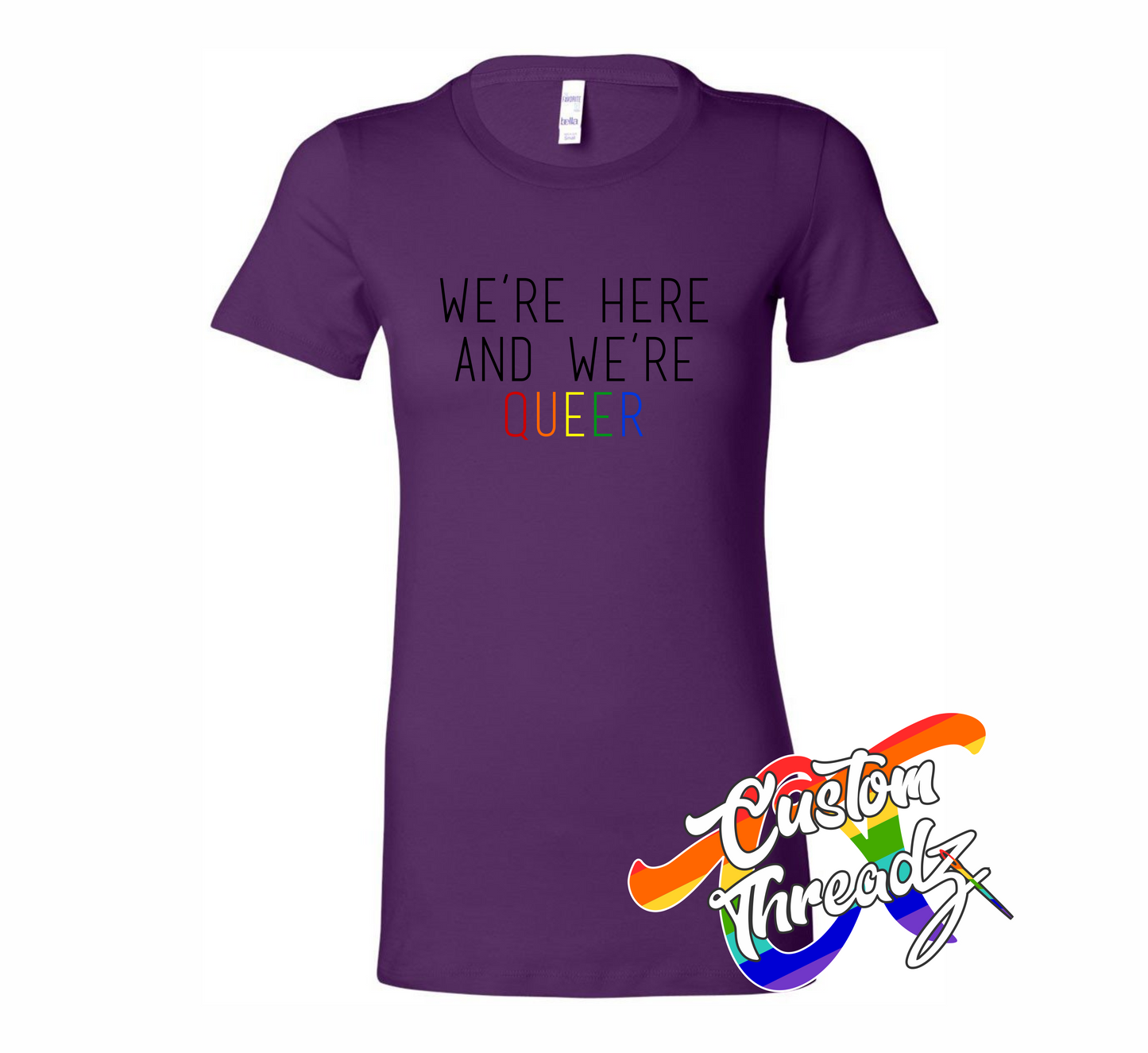 purple womens tee with were here were queer rainbow DTG printed design