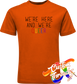orange tee with were here and were queer rainbow DTG printed design
