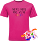 pink tee with were here and were queer rainbow DTG printed design