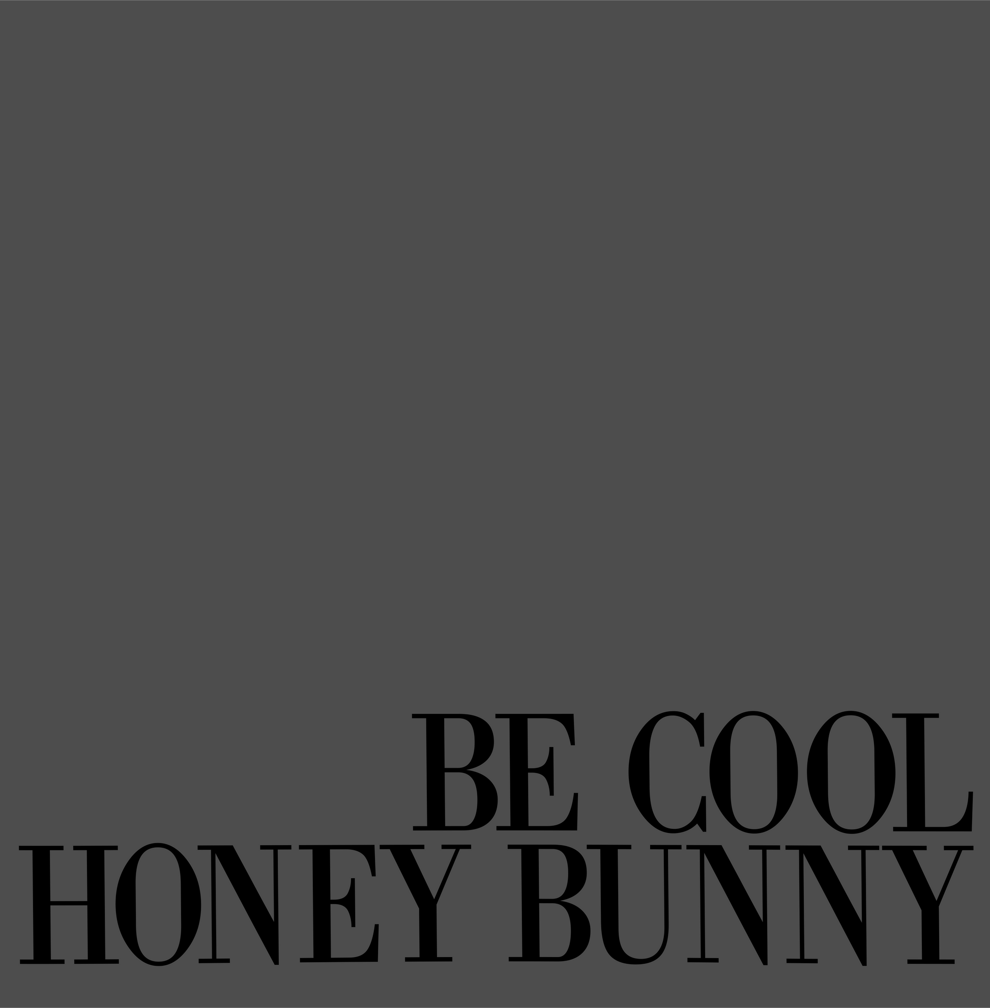 be cool honey bun pulp fiction DTG design graphic