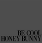 be cool honey bun pulp fiction DTG design graphic