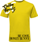 yellow tee with be cool honey bun pulp fiction DTG printed design