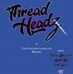 thread headz custom threadz when you look good we look good DTG design graphic
