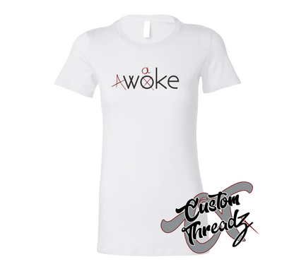 womens white tee with A-woke DTG printed design