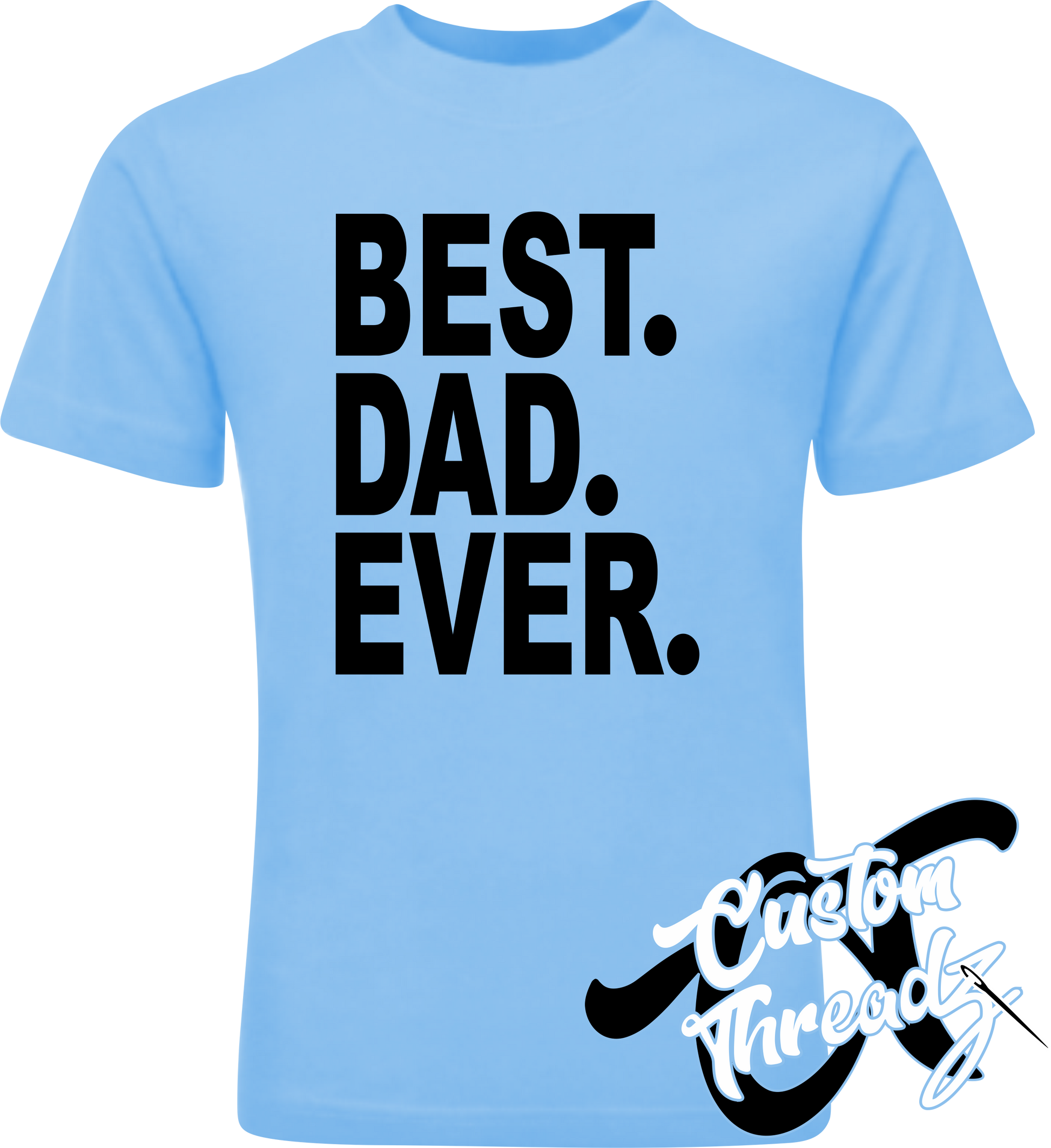 light blue tee with best dad ever DTG printed design