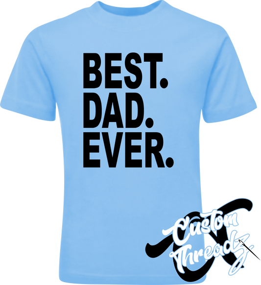 light blue tee with best dad ever DTG printed design