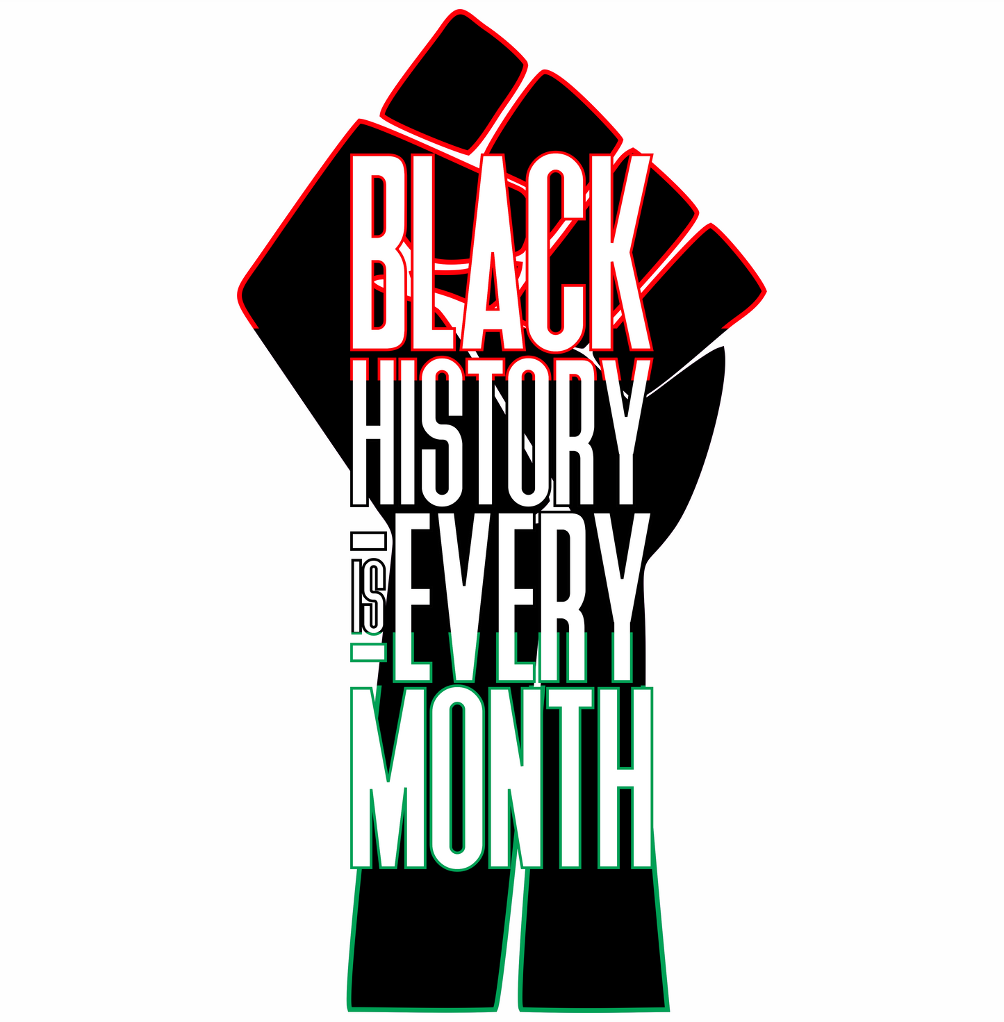 black history is every month DTG design graphic