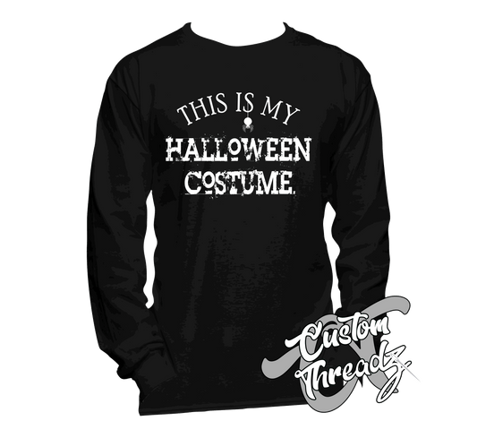 black long sleeve tee with this is my halloween costume DTG printed design