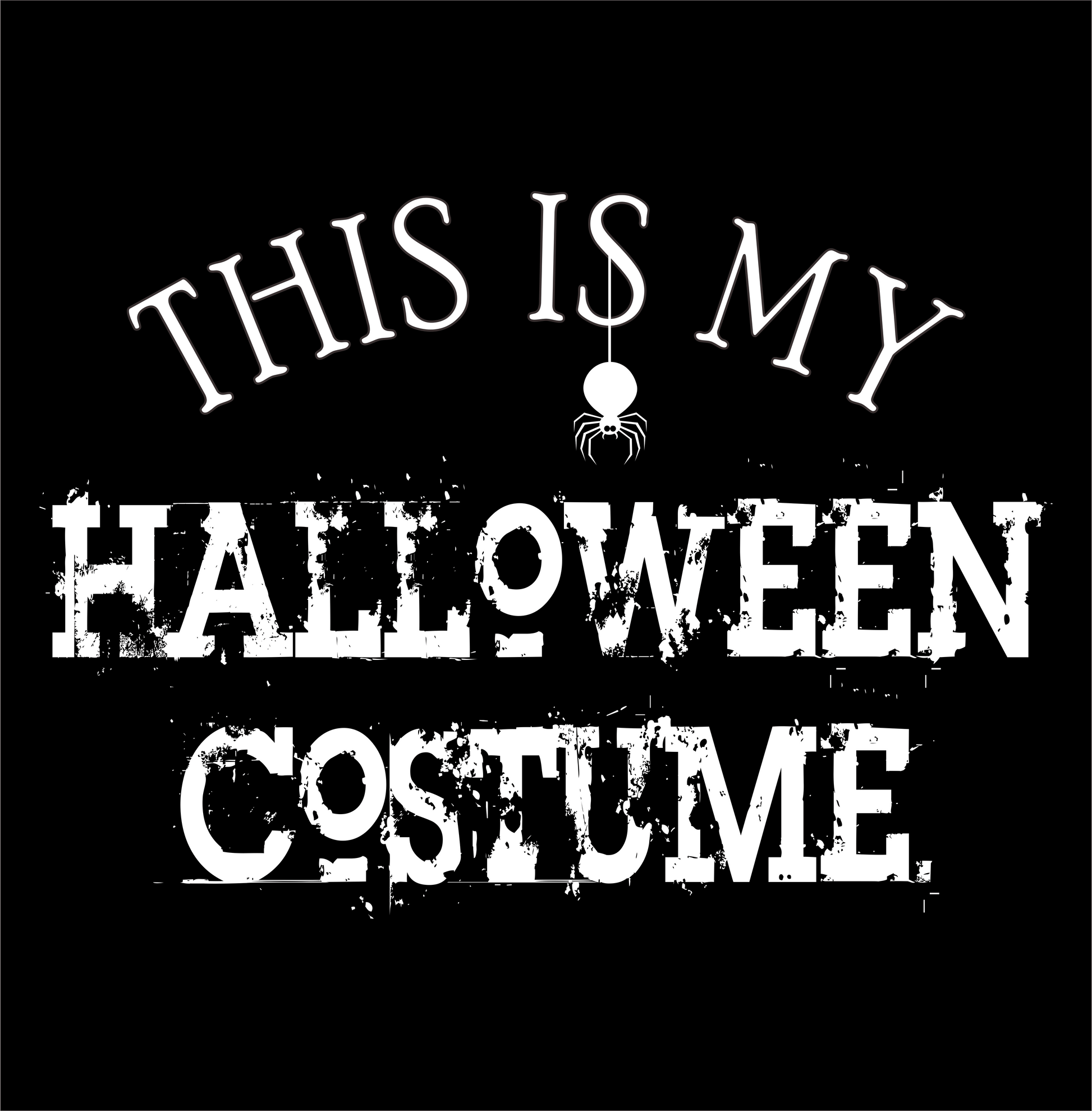 this is my halloween costume DTG design graphic