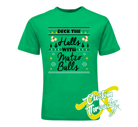 green youth tee with deck the halls with matzo balls christmas sweater style DTG printed design