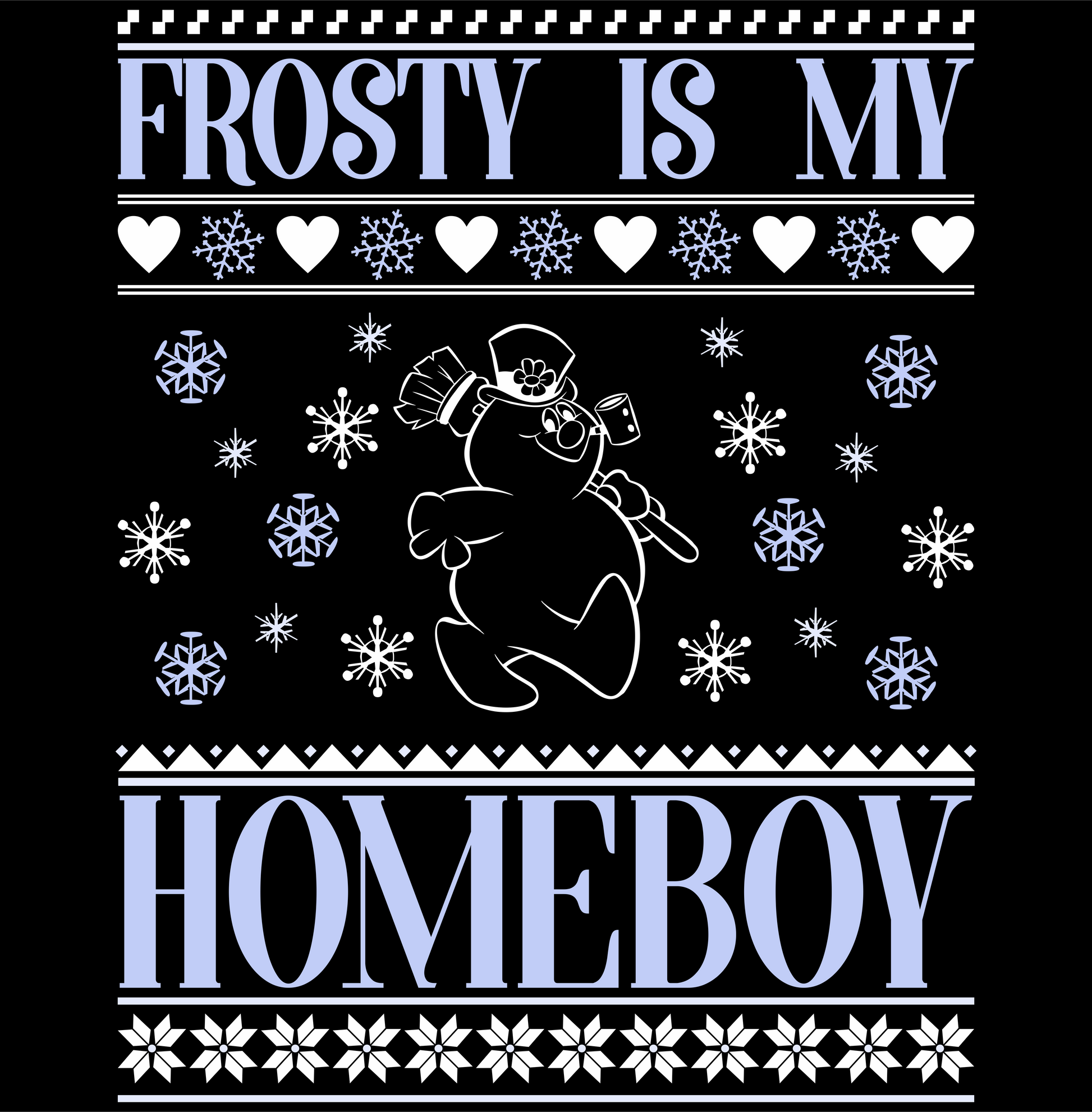 frosty is my homeboy snowman christmas sweater style DTG design graphic