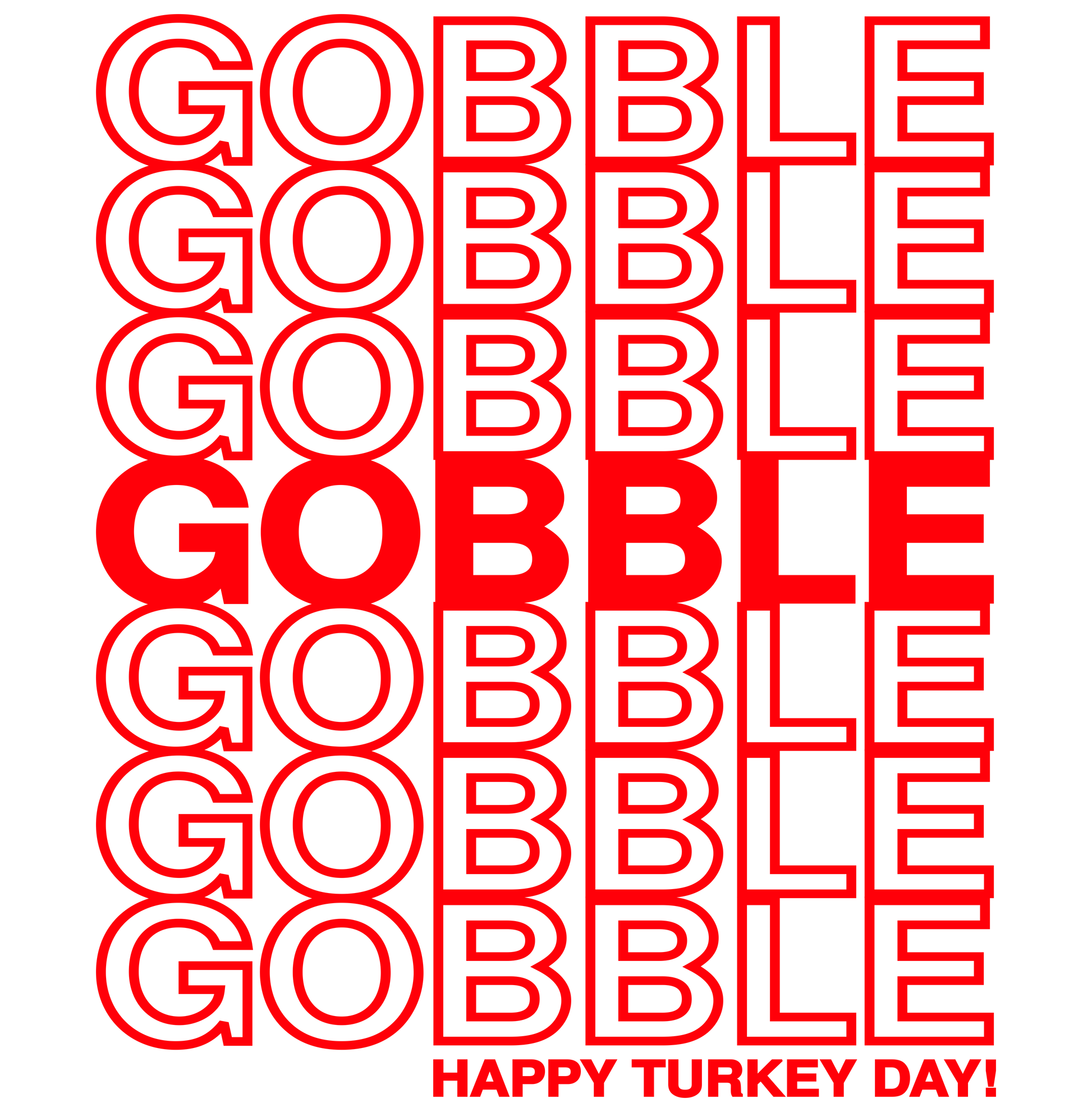 gobble gobble happy turkey day thanksgiving DTG design graphic
