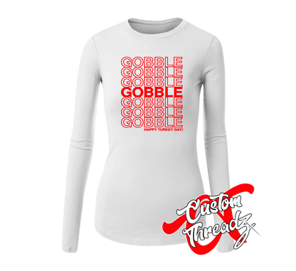 white womens long sleeve tee with gobble gobble happy turkey day thanksgiving DTG printed design