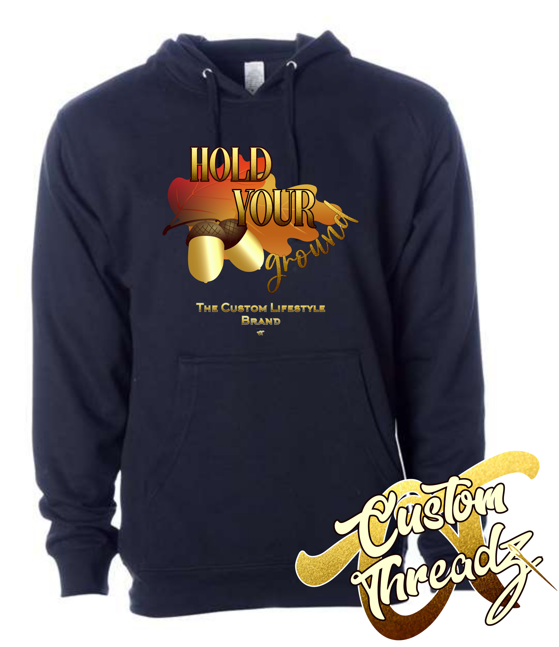 navy hoodie with hold your ground fall autumn DTG printed design