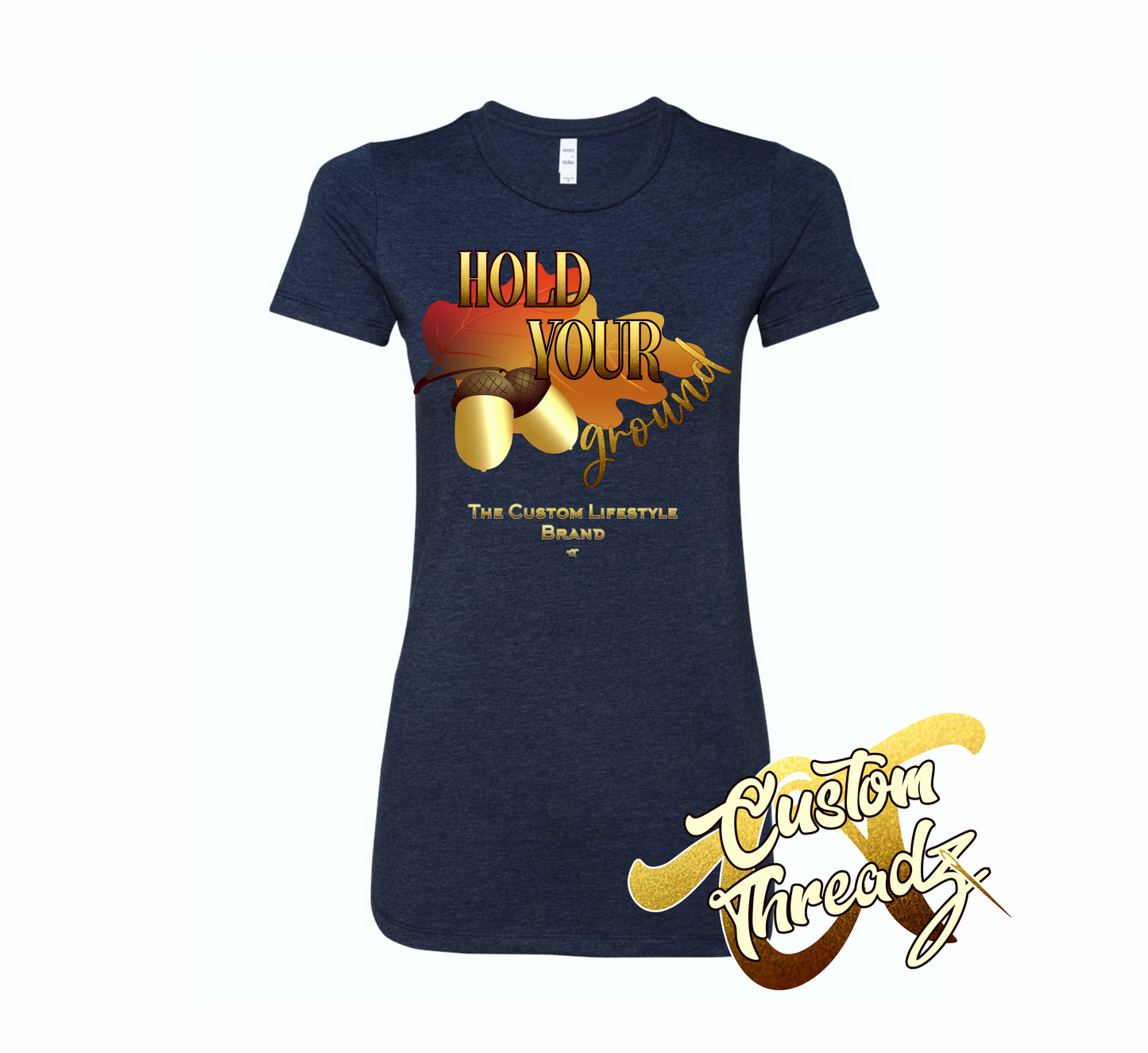 navy womens tee with hold your ground fall autumn DTG printed design