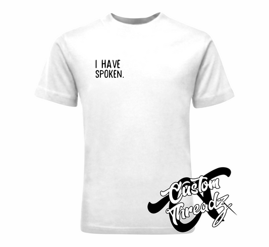 white tee with i have spoken mandalorian DTG printed design