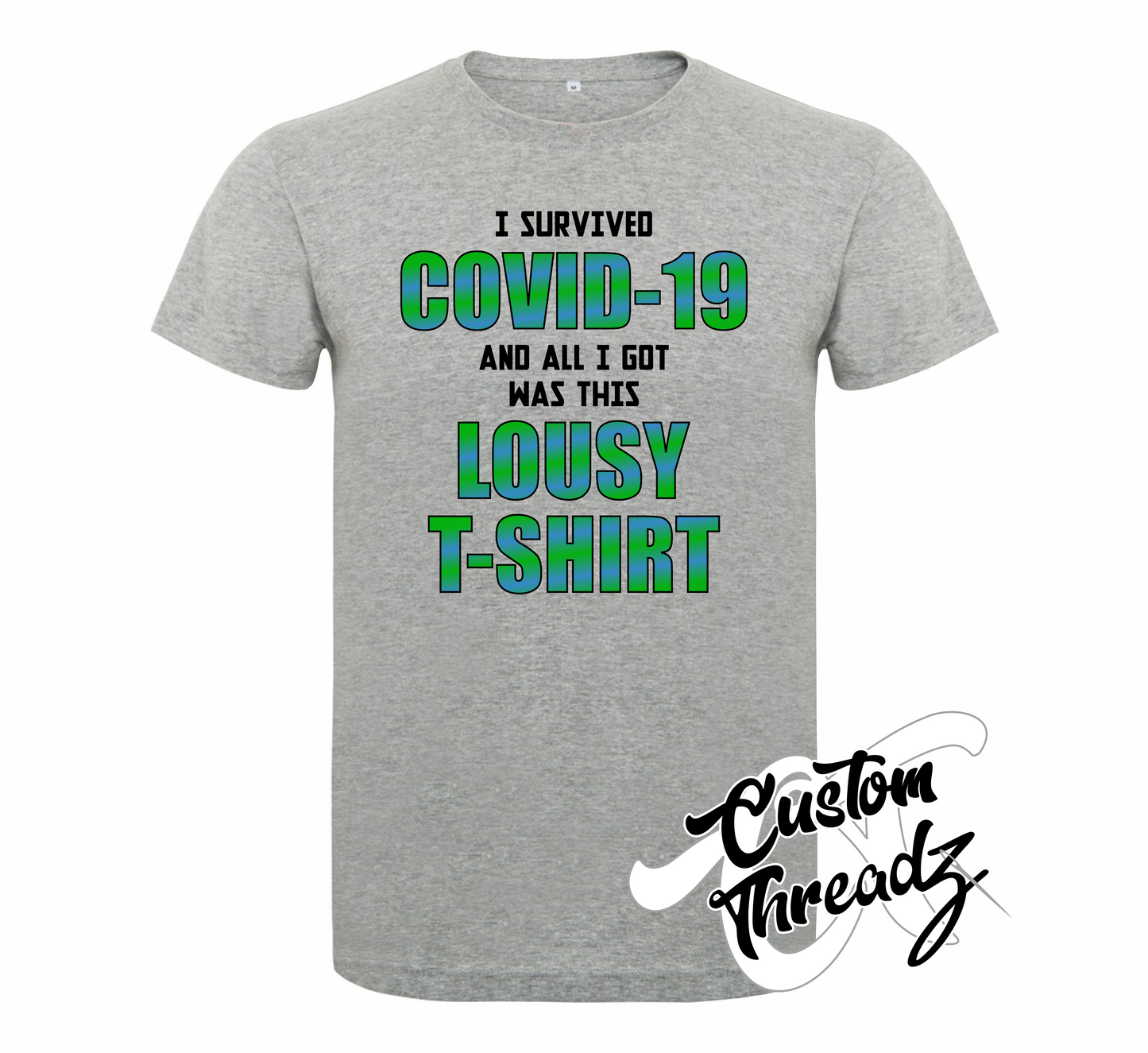athletic heather gray tee with i survived covid and all i got was this lousy t-shirt DTG printed graphic