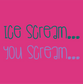 ice cream you scream ice cream monster DTG design back