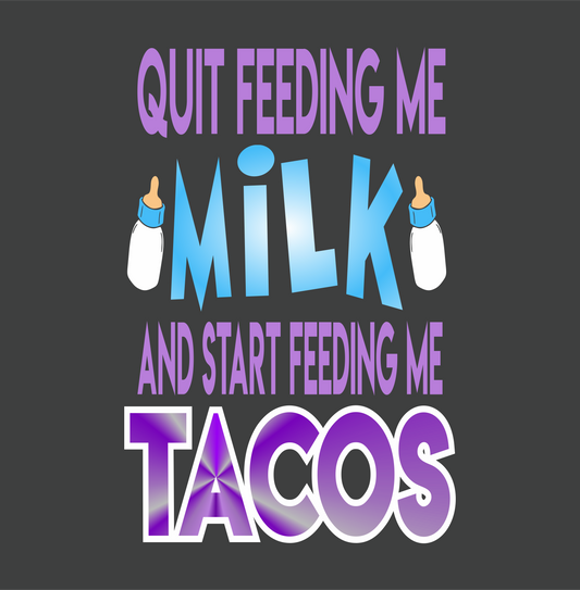 no milk more tacos DTG design graphic