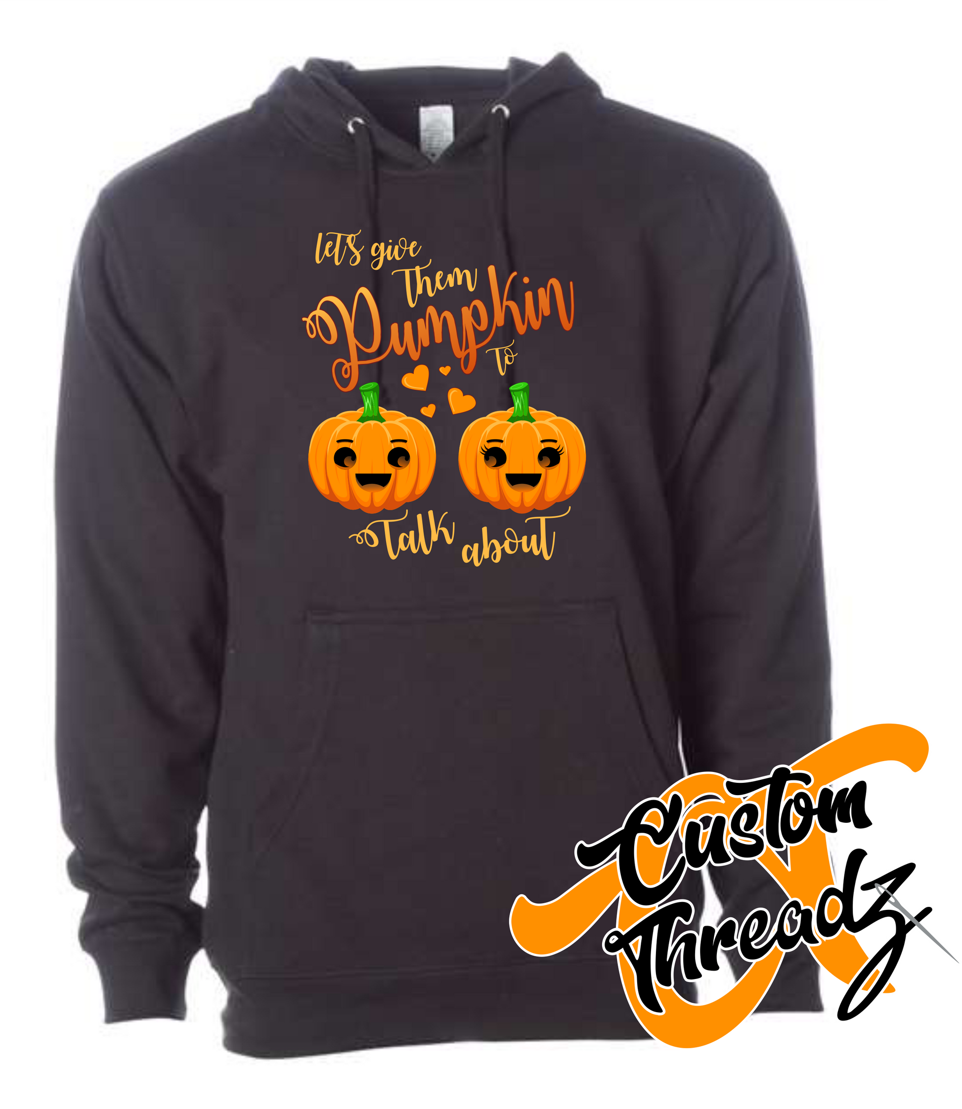 black hoodie with lets give them pumpkin to talk about halloween autumn fall DTG printed design