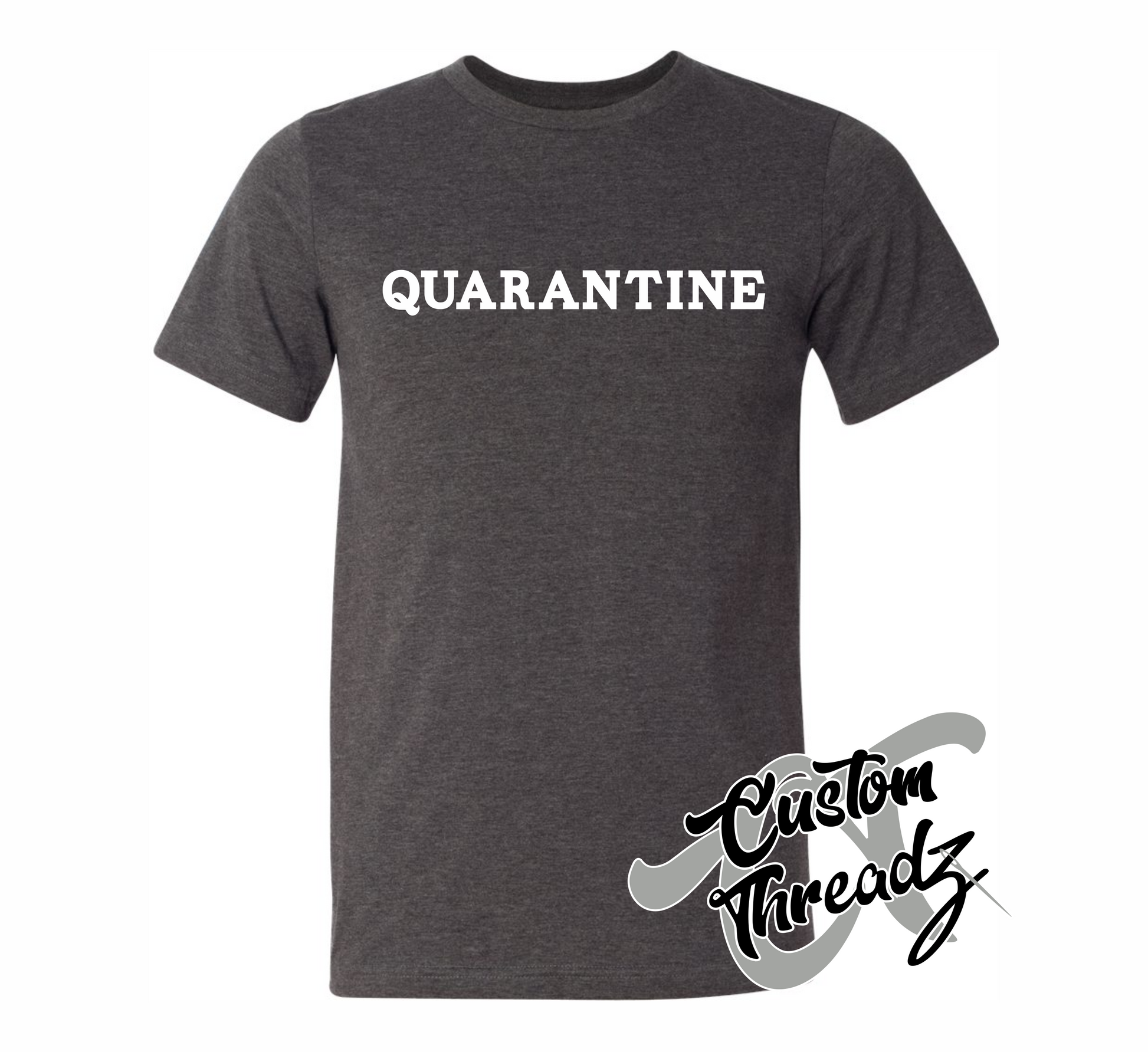 dark grey heather tee with quarantine DTG printed design
