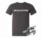dark grey heather tee with quarantine DTG printed design