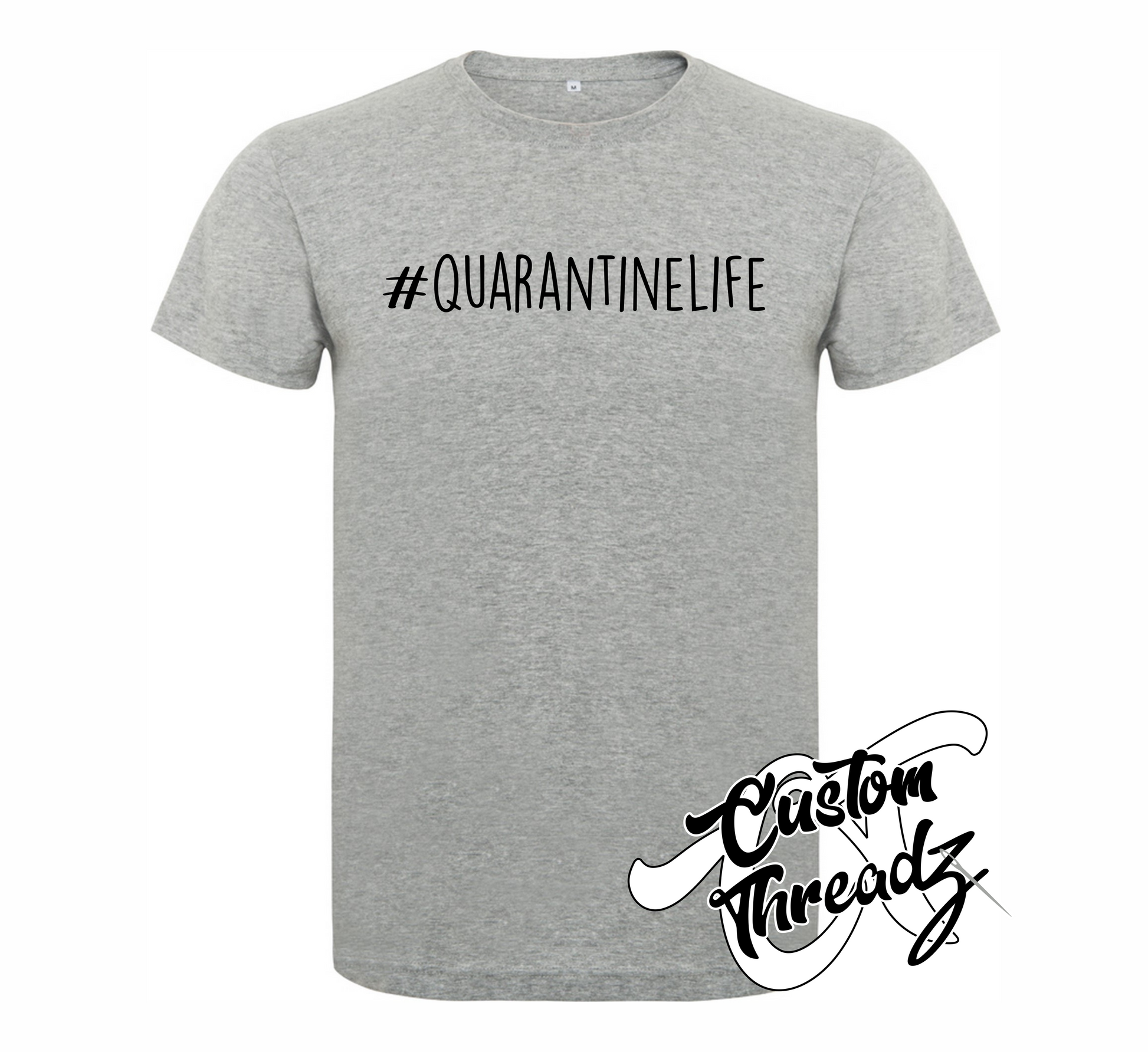 athletic heather tee with # quarantine life DTG printed design