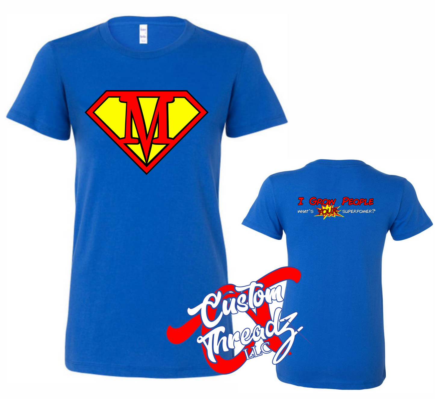 royal blue womens tee with super mom i make people whats your superpower DTG printed design