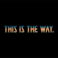 this is the way mandalorian star wars DTG design graphic