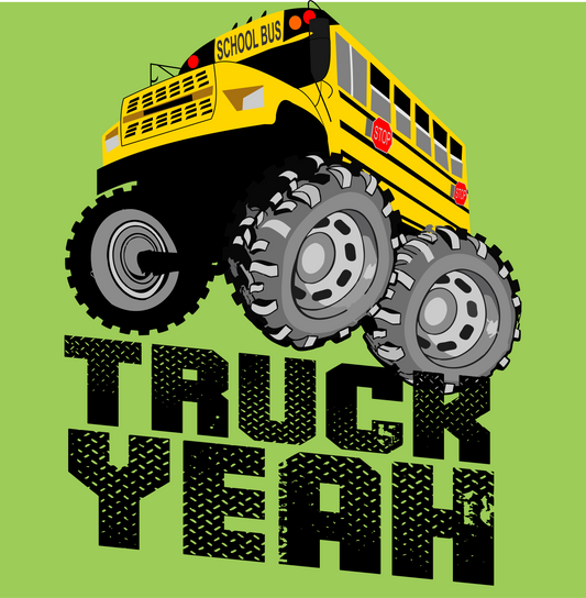 truck yeah school bus monster truck DTG design graphic