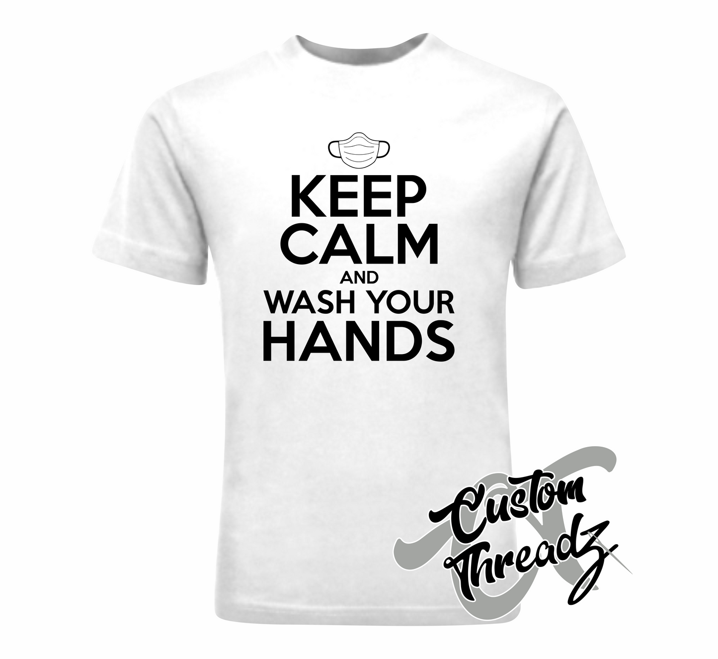 white tee with keep calm and wash your hands DTG printed design